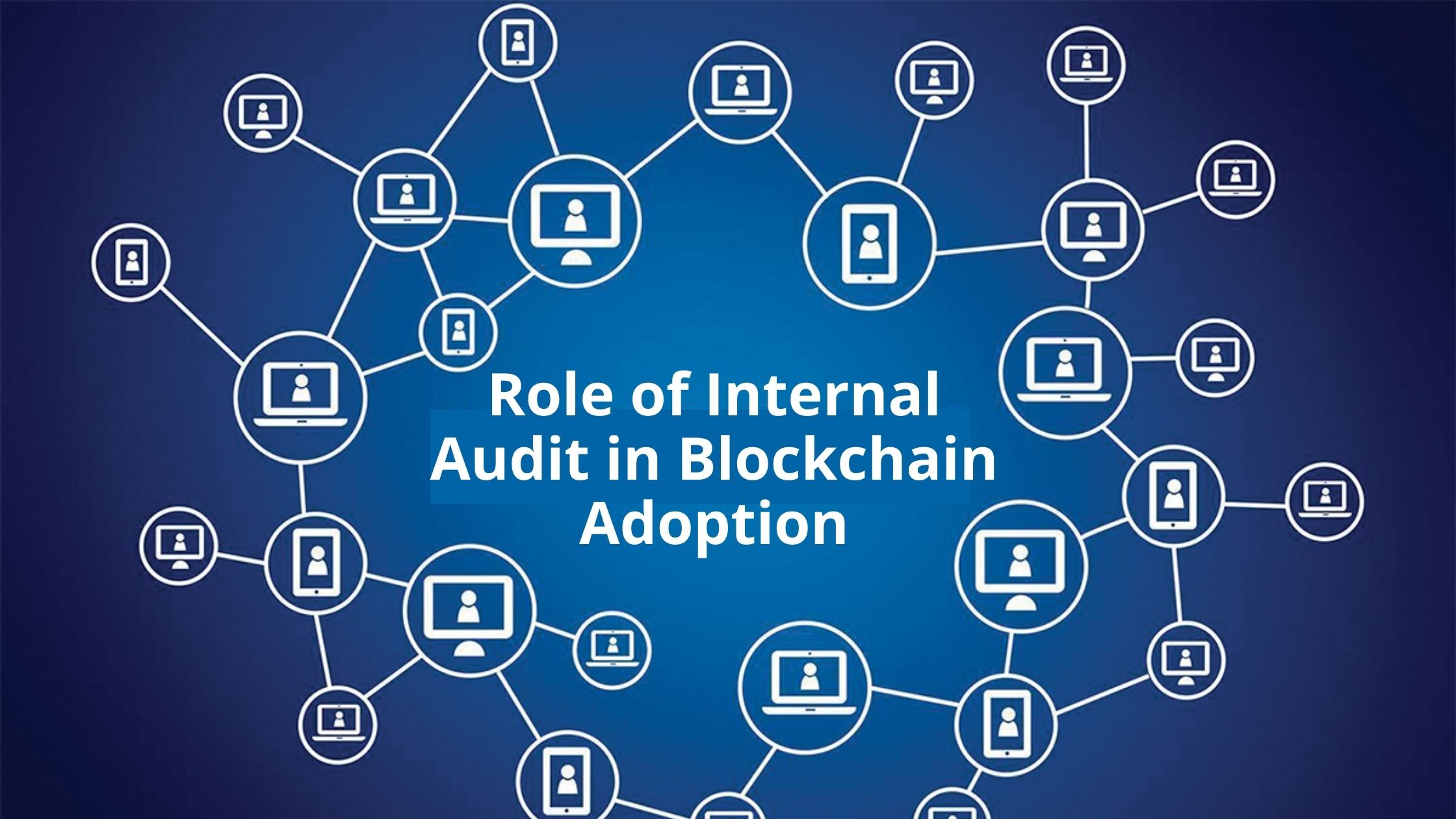 role-of-internal-audit-function-in-blockchain-rnm-india