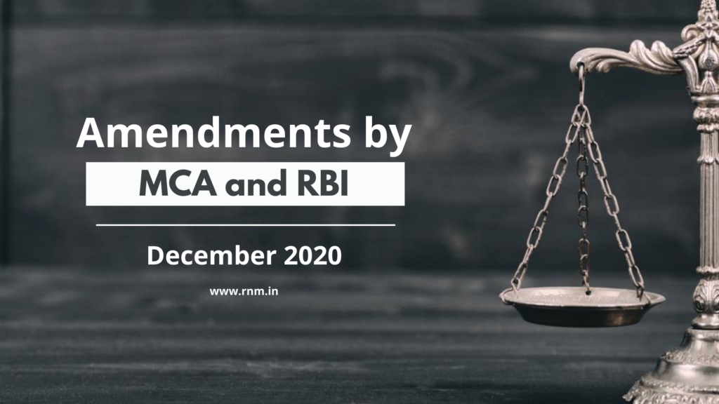 Recent Amendments by MCA & RBI