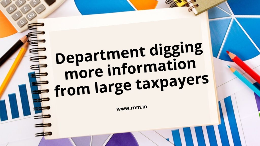 Department digging more information from large taxpayers