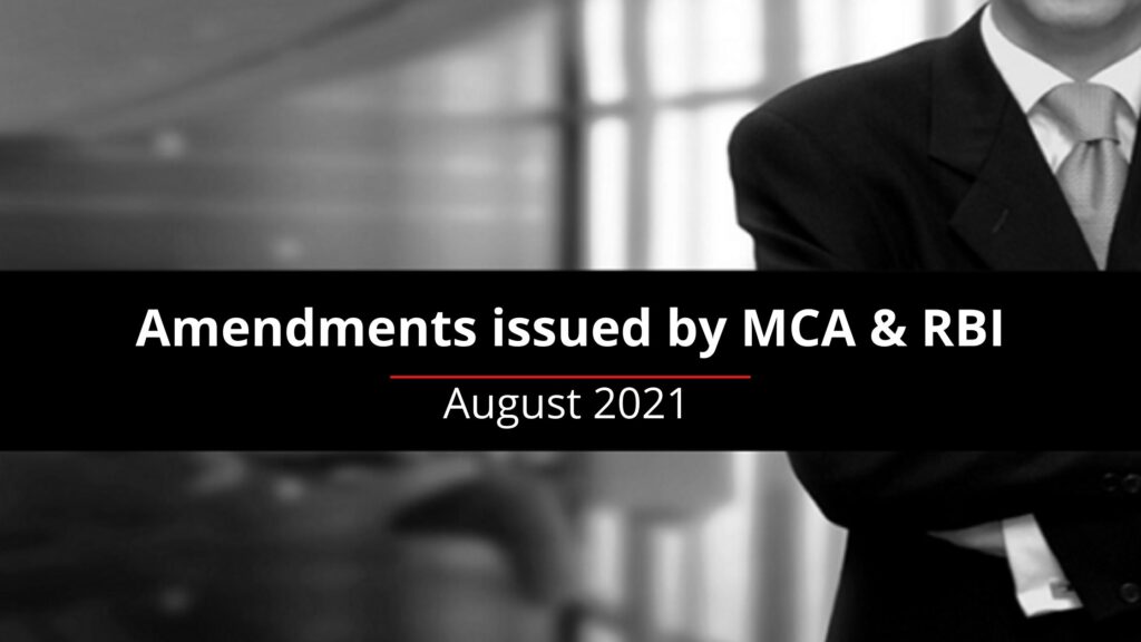 Amendments issued by MCA﻿ & RBI