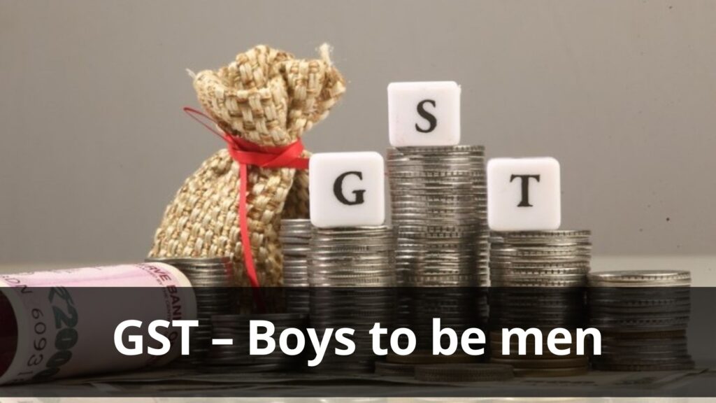 GST – Boys to be men