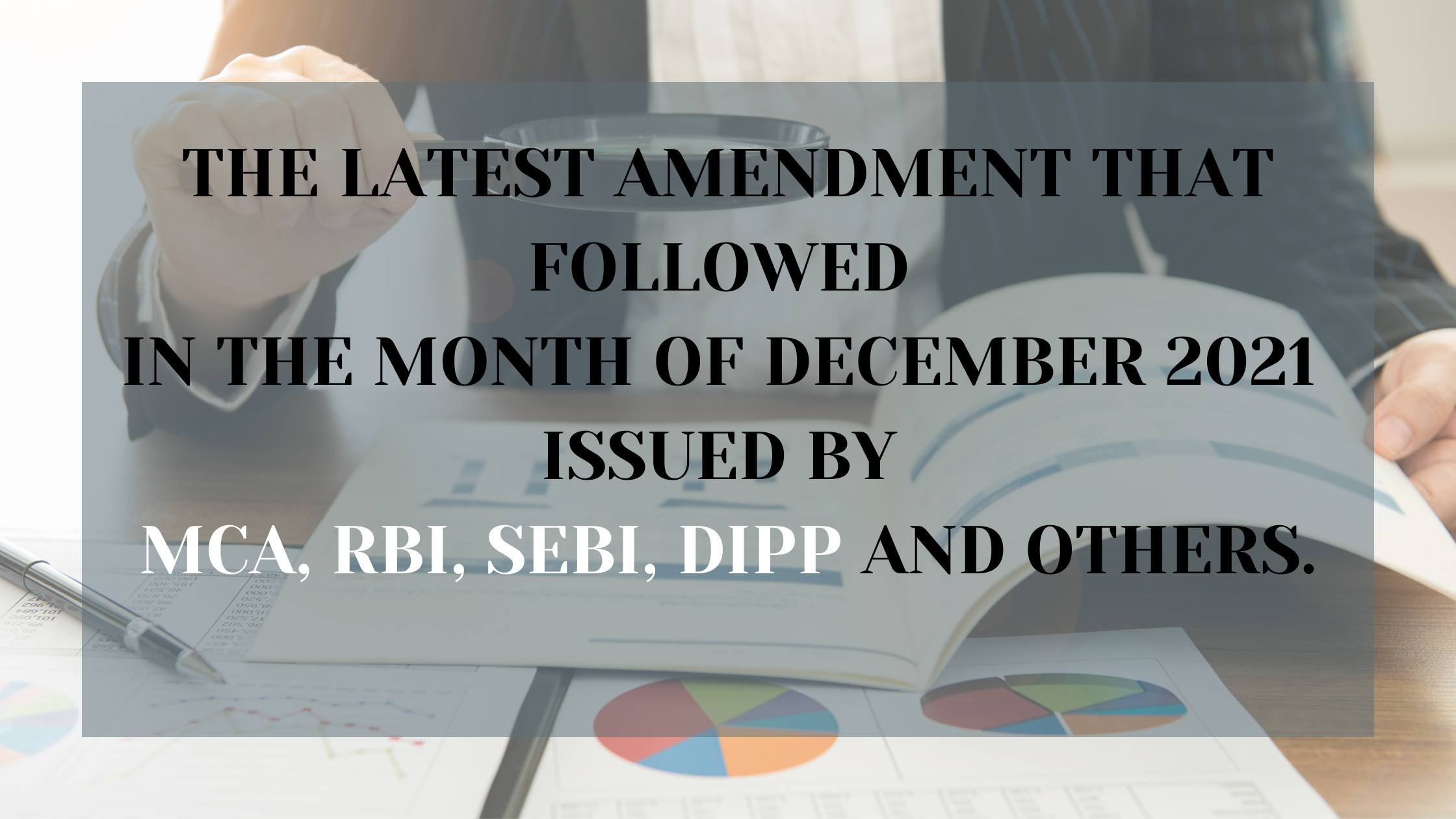 SEBI, MCA, DIPP, Amendments