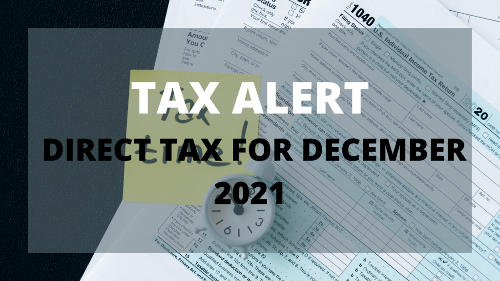 Direct Tax Alerts for the month of December 2021