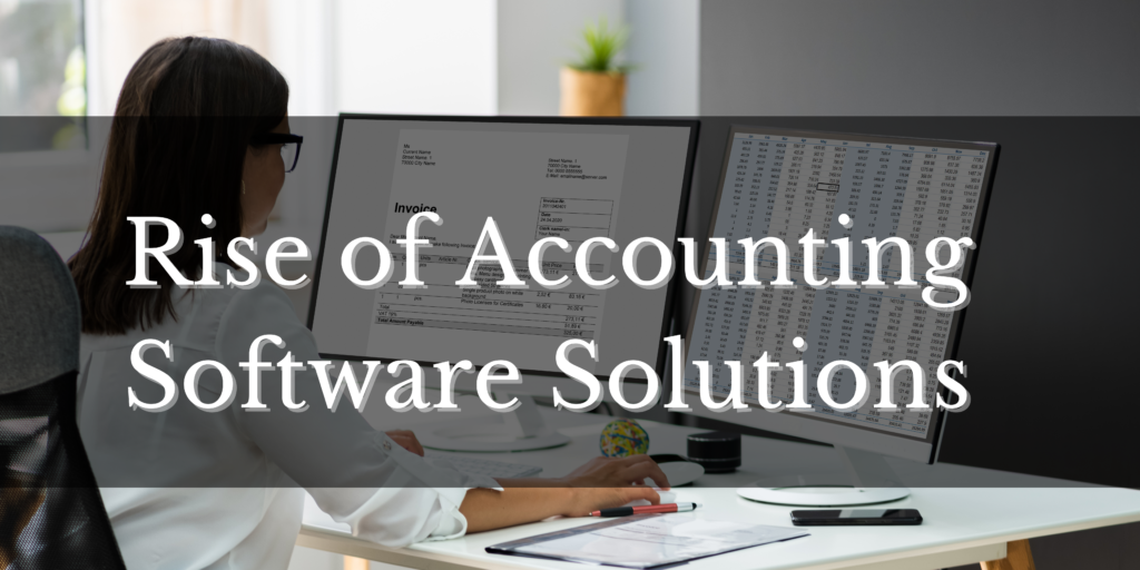 Rise of Accounting Software Solutions