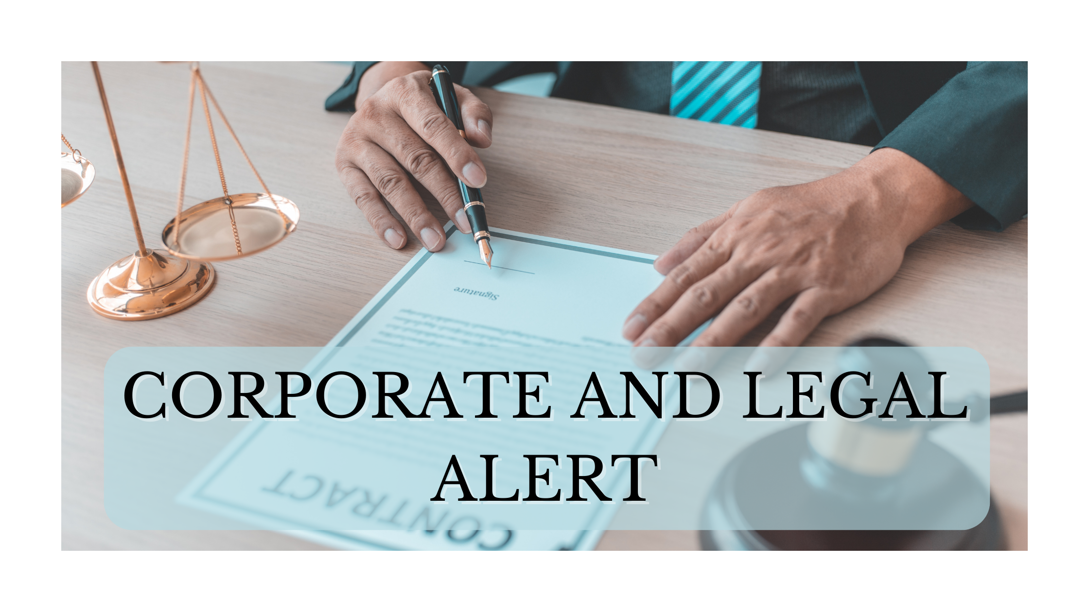 CORPORATE AND LEGAL ALERT