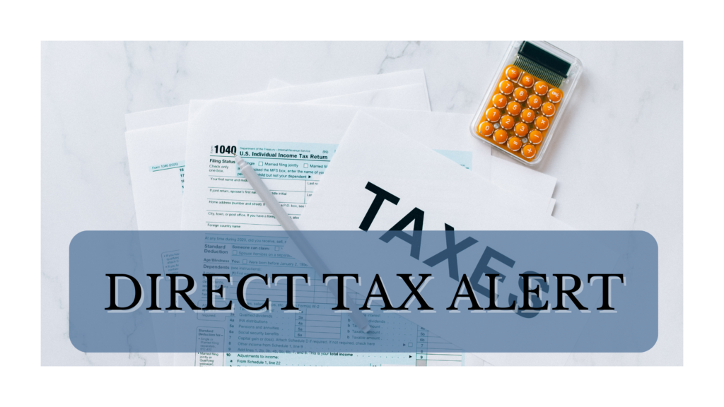 Direct Tax Alert- August 2022