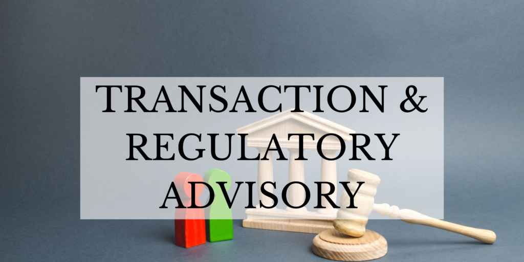 Transaction & Regulatory Advisory Services Alert – April 2023