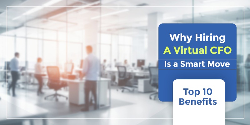 Benefits of hiring a virtual cfo