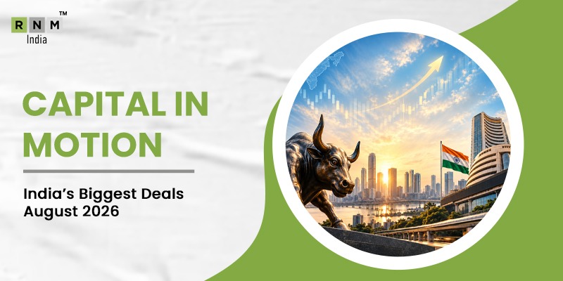 India Investment Deals August 2026: PE, VC & M&A Updates India Investment Deals August 2026: PE, VC & M&A Updates