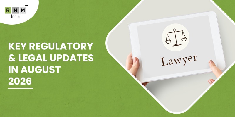 Regulatory & Legal Updates August 2026: MCA, RBI & SEBI Regulatory & Legal Updates August 2026: MCA, RBI & SEBI
